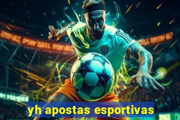 yh apostas esportivas